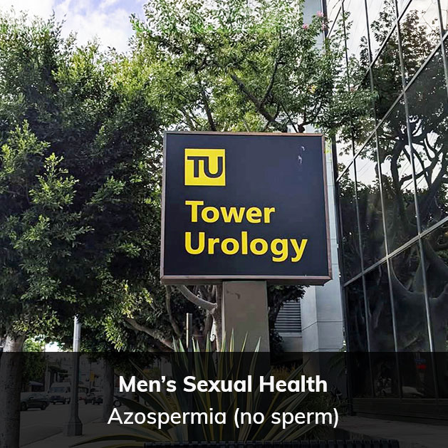 Azospermia (no sperm), Tower Urology